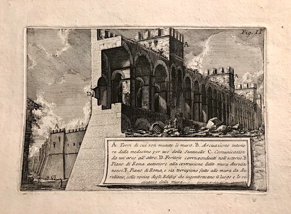 Piranesi Giovanni Battista (1720-1778) Torri di cui son munite le mura d'Aureliano 1756 Roma 